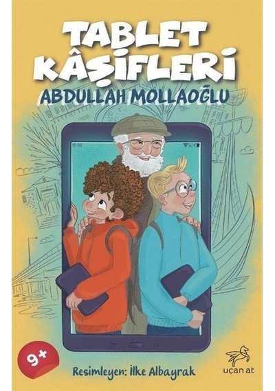 Tablet Kaşifleri / Abdullah Mollaoğlu
