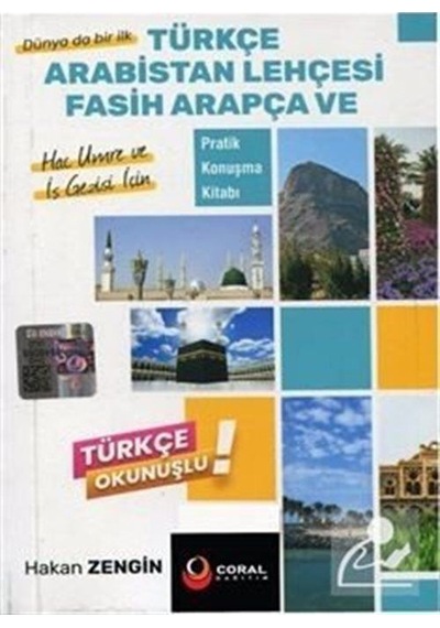 Türkçe Arabistan Lehçesi Fasih Arapça ve Pratik Konuşma Kitabı - Hakan Zengin - Coral Dağıtım