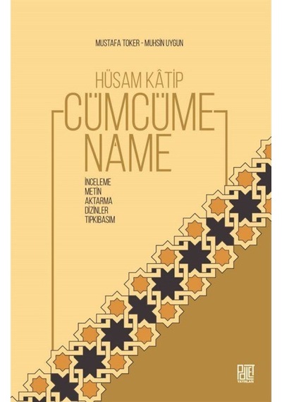 Hüsam Katip - Cümcümename: İnceleme - Metin - Aktarma-Dizinler - Tıpkıbasım - Muhsin Uygun - Palet Yayınları