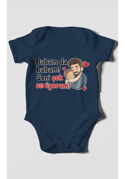 Morivokids Babam Da Babam Seni Çok Seviyorum Kısa Kollu Bebek Body %100 Pamuk Lacivert