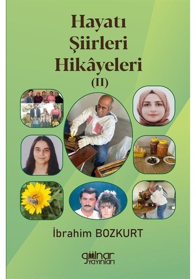 Hayatı Şiirleri Hikayeleri Iı / İbrahim Bozkurt