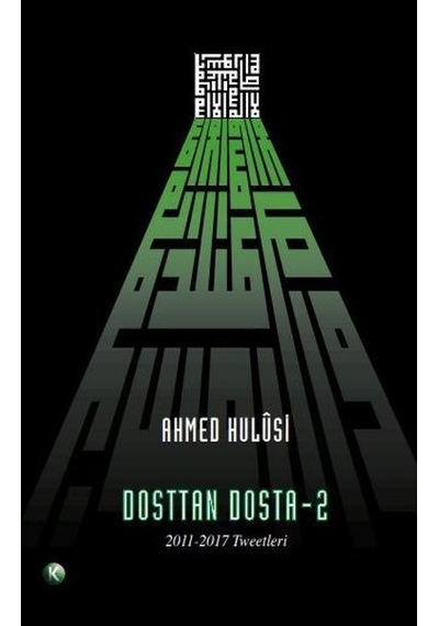 Dosttan Dosta 2  - Ahmed Hulusi  - Kitsan Yayınevi