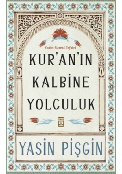 Kuran In Kalbine Yolculuk