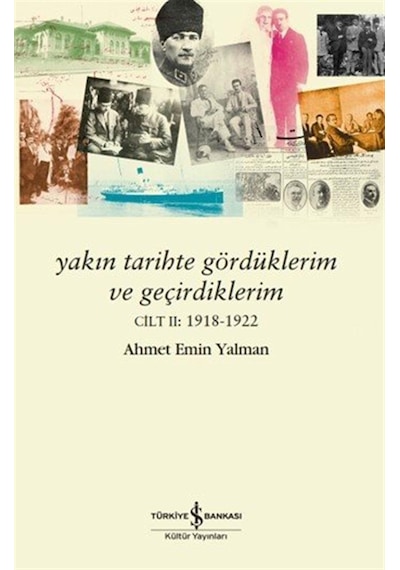 Yakın Tarihte Gördüklerim Ve Geçirdiklerim Cilt 2: 1918 - 1922 Sku: Mırstkbffb829983