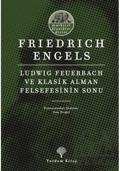 Ludwig Feuerbach Ve Klasik Alman Felsefesinin Sonu