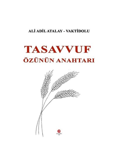 Tasavvuf Özünün Anahtarı - Ali Adil Atalay - Can Yayınları (Ali Adil Atalay)