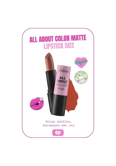 Callista All About Color Matte Lipstick Nemlendirici Mat Ruj - 502 My Empire - Turuncu