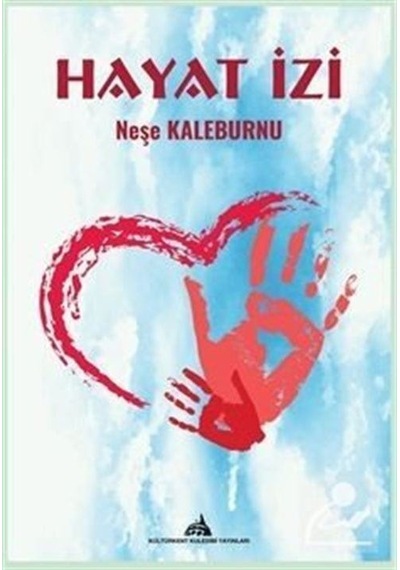 Hayat İzi - Neşe Kaleburnu - Kuledibi Yayınları