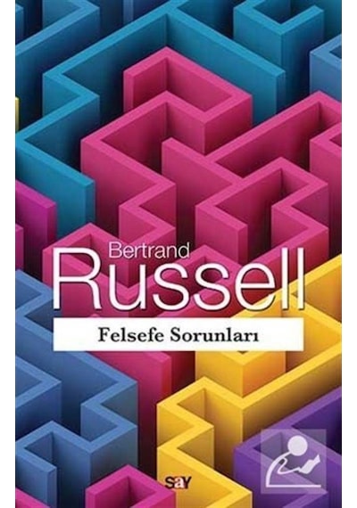 Felsefe Sorunları - Bertrand Russell - Say Yayınları