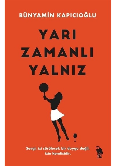 Yarı Zamanlı Yalnız - Bünyamin Kapıcıoğlu - Nemesis Kitap