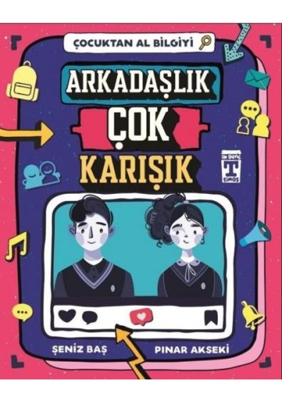 Arkadaşlık Çok Karışık-Çocuktan Al Bilgiyi