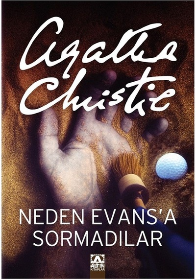 Agatha Christie - Neden Evans A Sormadılar