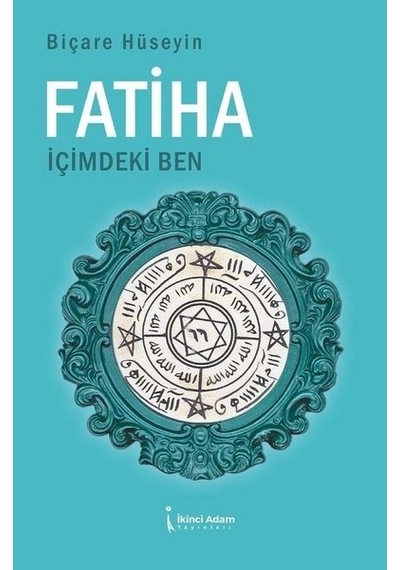 Fatiha İçimdeki Ben  - Biçare Hüseyin  - İkinci Adam Yayınları