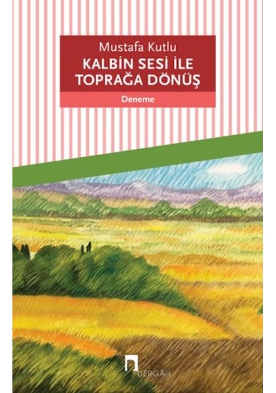 Kalbin Sesi İle Toprağa Dönüş - Yqbx-634012