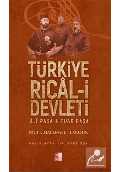 Türkiye Rical-I Devleti / Emre Gör 9786059059886