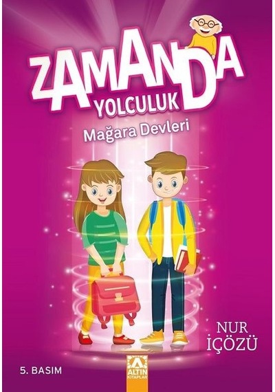 Zamanda Yolculuk - Mağara Devleri - Nur İçözü - Altın Kitaplar