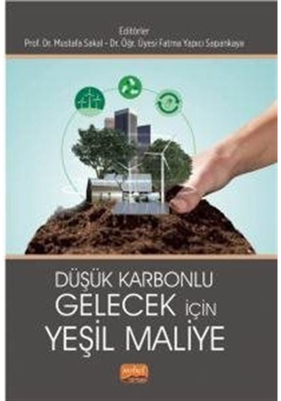 Düşük Karbonlu Gelecek İçin Yeşil Maliye- Nobel Bilimsel Eserler