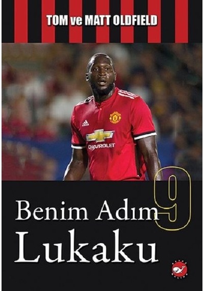 Benim Adım Lukaku - M. Oldfield - Beyaz Balina Yayınları