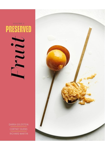 Preserved: Fruit: 25 Recipes