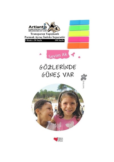 Gözlerinde Güneş Var Sevim Ak 204 Sayfa Karton Kapak 1 Adet Fosforlu Transparan Kitap Ayraç 1 Paket