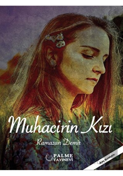 Muhacirin Kızı Palme Yayıncılık - Palme Yayıncılık