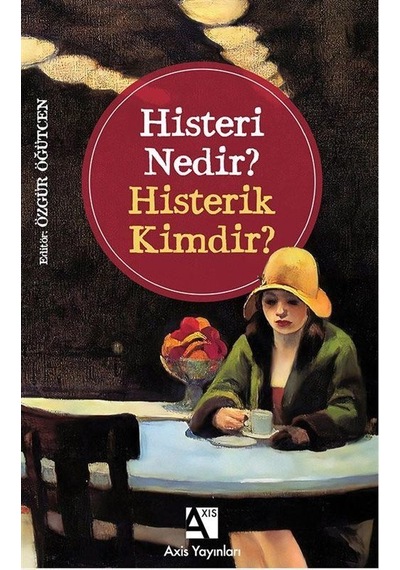Histeri Nedir / Kolektif