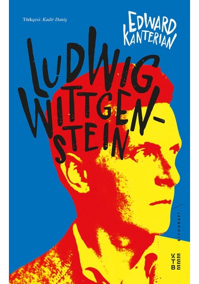 Ludwig Wittgenstein - Edward Kanterian - Ketebe