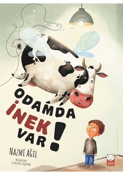 Odamda İnek Var! - Nazmi Ağıl - Kırmızı Kedi