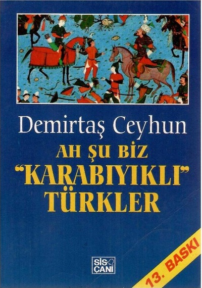 Ah Şu Biz Karabıyıklı Türkler - Demirtaş Ceyhun
