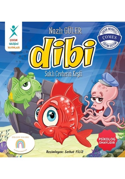 Dibi: Saklı Cevherin Keşfi - Nazlı Güler - Çocuk Gelişimi Yayınları