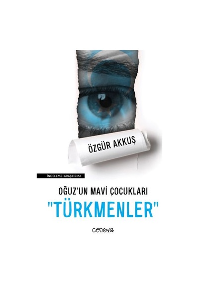 Oğuz Un Mavi Çocukları Türkmenler