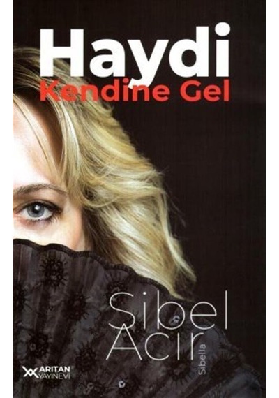 Haydi, Kendine Gel / Sibel Acır