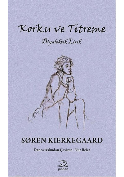 Korku Ve Titreme: Diyalektik Lirik