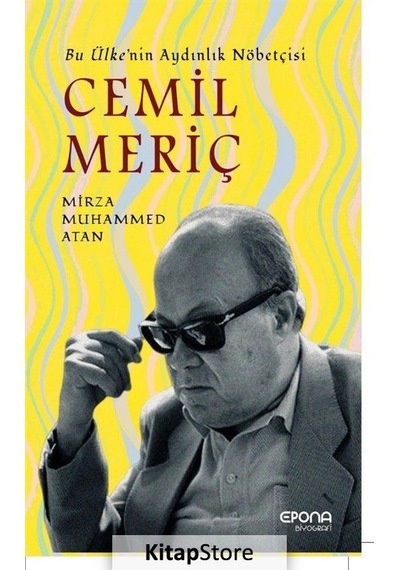 Cemil Meriç: Bu Ülke'nin Aydınlık Nöbetçisi - Mirza Muhammed Atan - Epona