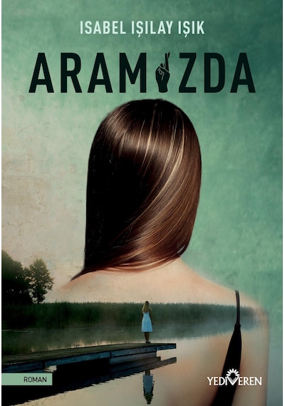 Aramızda - Isabel Işılay Işık - Yediveren Yayınları