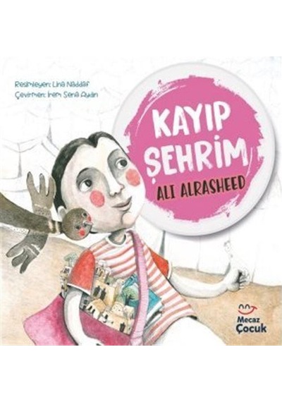 Kayıp Şehrim / Ali Alrasheed