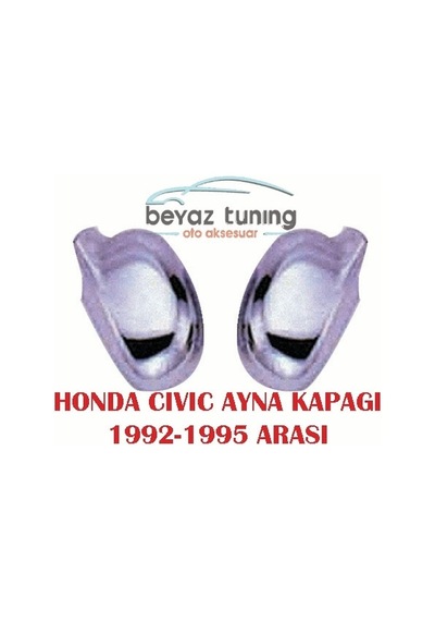 Honda Cıvıc Ayna Kapağı Krom Nikelaj 1992-1995