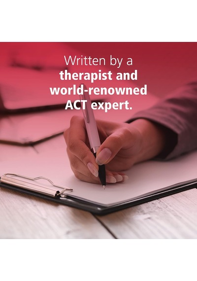 Act With Love: Stop Struggling, Reconcile Differences, And Strengthen Your Relationship With Acceptance And Commitment Therapy