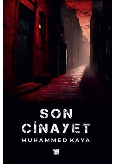 Son Cinayet / Muhammed Kaya