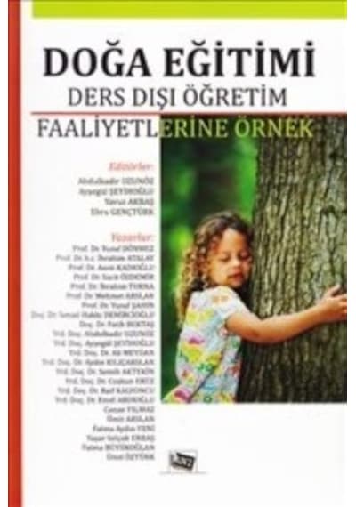 Doğa Eğitimi  - Ders Dışı Öğretim Faaliyetlerine Örnek  - Ebru Gençtürk  -  Abdulkadir Uzunöz  - Anı Yayıncılık