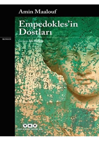 Empedoklesin Dostları - Amin Maalouf - Yapı Kredi Yayınları
