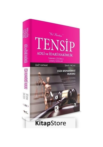 Tensip Adli ve İdari Hakimlik-Ceza Muhakemesi Hukuku-Tamamı Çözümlü Çıkmış Sorular - İsmail Ercan -  Ümit Kaymak - Kuram
