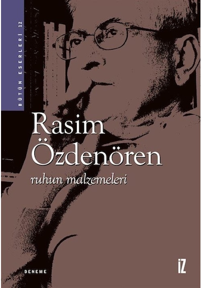 Ruhun Malzemeleri / Rasim Özdenören