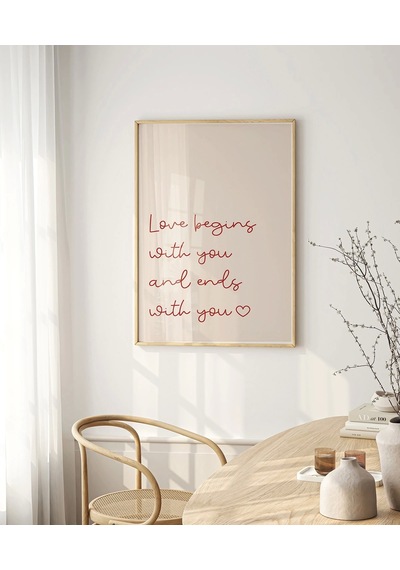 Çerçevesiz Poster Love Begins And Ends With You