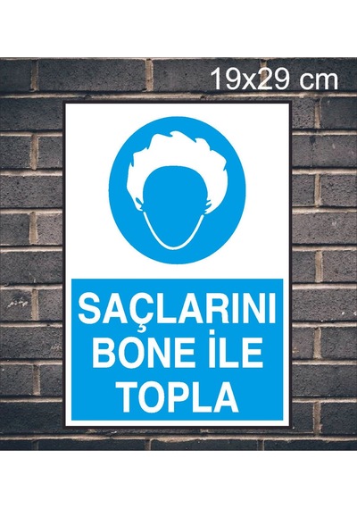 Saçlarını Bone İle Topla Yazılı Metal Uyarı Levhası