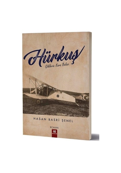 Hürkuş - Göklerin Kara Belası - Hasan Basri Şenel - 44 Yayınları