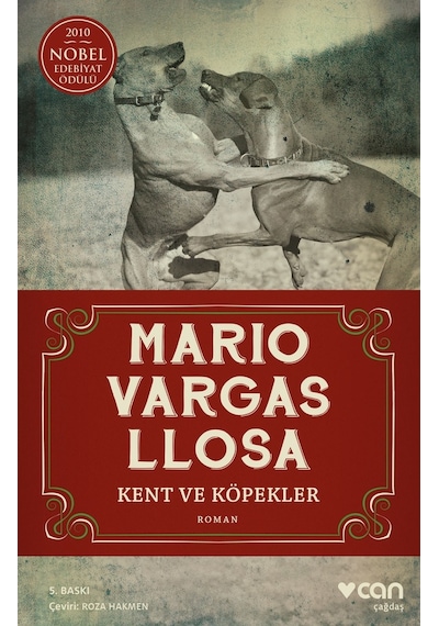 Kent ve Köpekler - Mario Vargas Llosa - Can Yayınları