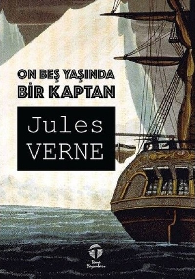 On Beş Yaşında Bir Kaptan - Jules Verne - Tema Yayınları