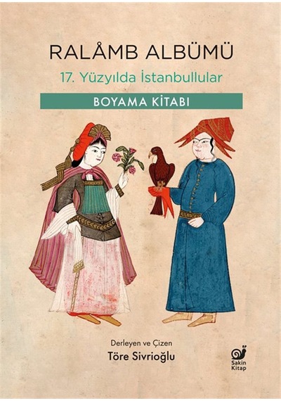 Ralamb Albümü & 17. Yüzyılda İstanbullular
