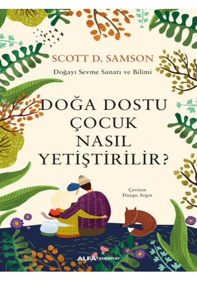 Alfa Yayınları - Doğa Dostu Çocuk Nasıl Yetiştirilir?